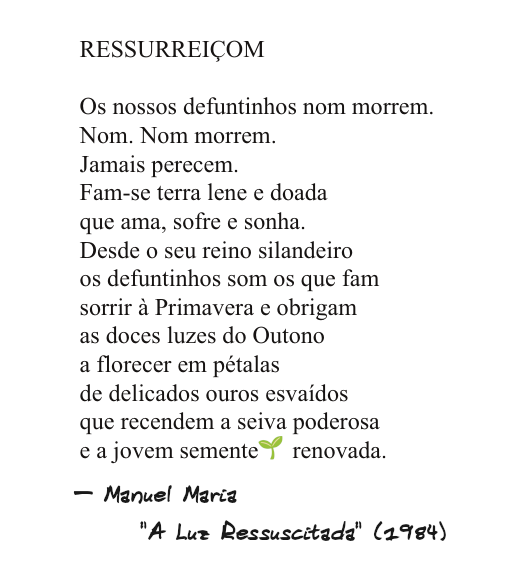 SementeVigo's tweet photo. No Dia de Defuntos:
📝Poema “Ressureiçom” de Manuel Maria, “A Luz Ressuscitada” (1984)
🎶“Cantiga de pedir para as defuntinhas” (Cé Orquestra Pantasma)
https://t.co/rZ82no9U21
#EscolasSemente #Galego #Defuntos #DiaDeDefuntos
@manuelmaria_com #ManuelMaria #ManuelMaría
@AGALnh https://t.co/6tS4gmyEwA