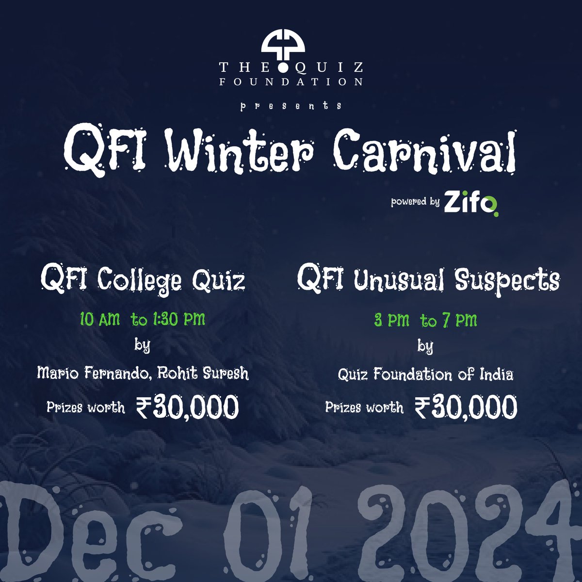 quizfoundation's tweet photo. On the 1st of December, QFI will be hosting the QFI Winter Carnival, powered by Zifo in Chennai, featuring two quizzes - the QFI College Quiz and the QFI Unusual Suspects Quiz. https://t.co/ohvSAowX7R