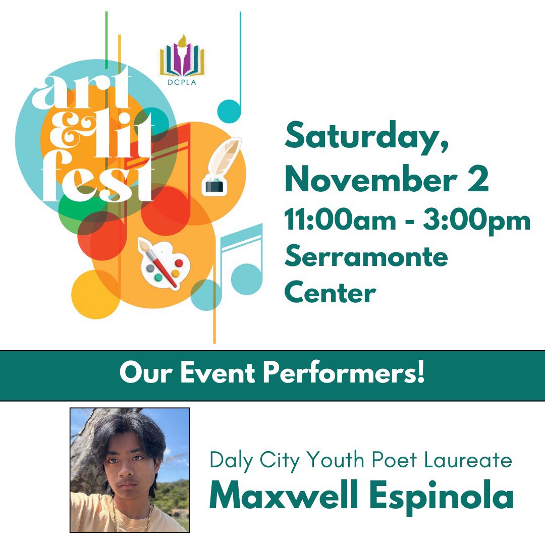dcpla_'s tweet photo. Hear from the 2024-2025 Daly City Youth Poet Laureate Maxwell Espinosa on stage tomorrow, Saturday, November 2nd during the 3rd Annual Art &amp; Lit Fest at Serramonte Center! 

Learn more at https://t.co/sBiGwvPoNd

#dcpla https://t.co/tTdPtg7Oz8