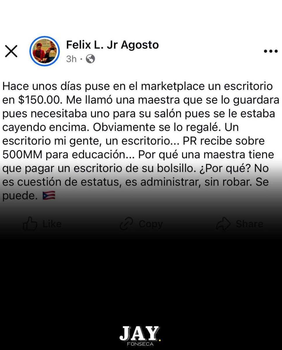 jayfonsecapr's tweet photo. 💬 Un usuario de la red social Facebook denunció cómo los maestros tienen que sacar de su propio dinero hasta para comprar un escritorio.

📢 Son múltiples las denuncias que se reciben del magisterio, quienes deben utilizar sus bajos salarios para adquirir equipo necesario para sus salones de clases, como tintas costosas para impresoras, ya que las solicitan a sus directores y nunca llegan.

🙏 En esta ocasión, un ciudadano denunció que intentó vender un escritorio en Market Place de Facebook, y una maestra mostró interés en comprarlo para su salón de clases; el hombre terminó regalándole el escritorio a la educadora.

💰 El Departamento de Educación (DE) cuenta con un presupuesto de al menos $3,000 millones para operar el año fiscal 2024-2025.

¿Qué se puede hacer para que los maestros y maestras no tengan que gastar de su dinero para comprar cosas básicas para su salón?

#educación #Puerto Rico