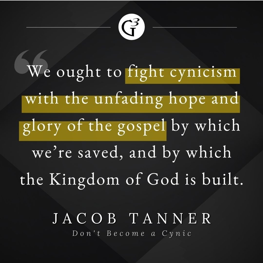 Feeling cynical lately? Christ is the cure.

g3min.org/dont-become-a-…