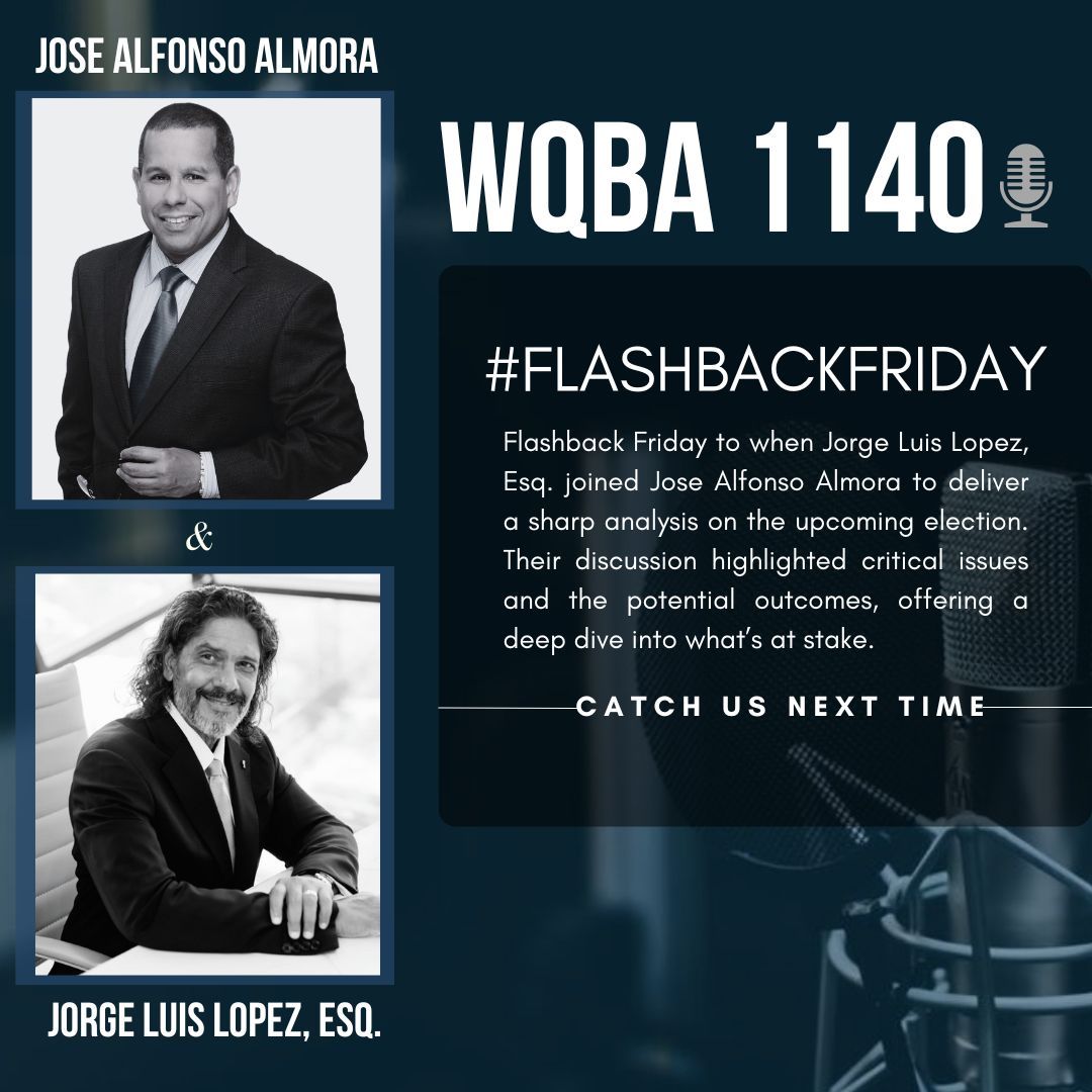 AuthorJLLopez's tweet photo. #FlashbackFriday to when Jorge Luis Lopez, Esq. joined Jose Alfonso Almora for a sharp analysis on the upcoming election 🗳️✨They dove into key issues and potential outcomes, providing valuable insights on what’s at stake #Election2024 #PoliticalInsights https://t.co/CGkb5RLkGK