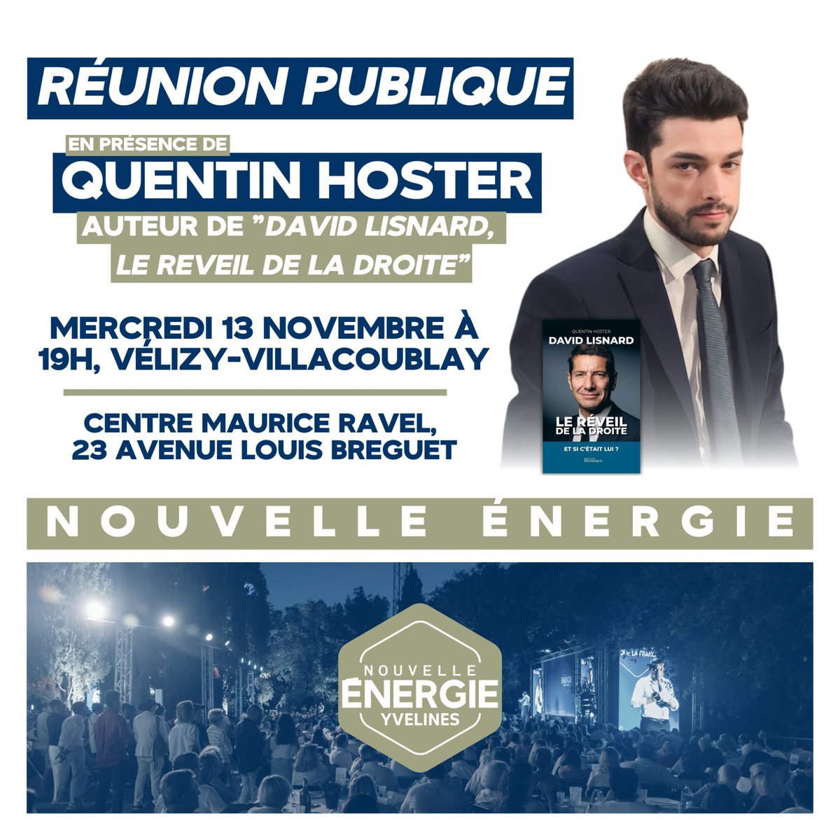 thomcourtois's tweet photo. L’équipe @Nouv_Energie des Yvelines a le plaisir de vous inviter à une réunion publique le 13/11 à Vélizy avec Quentin Hoster, auteur de « @davidlisnard, le réveil de la droite ». Venez nombreux et Inscrivez vous ici https://t.co/4HqojTAhau. La France mérite une @Nouv_Energie https://t.co/6kXtjEMzGu