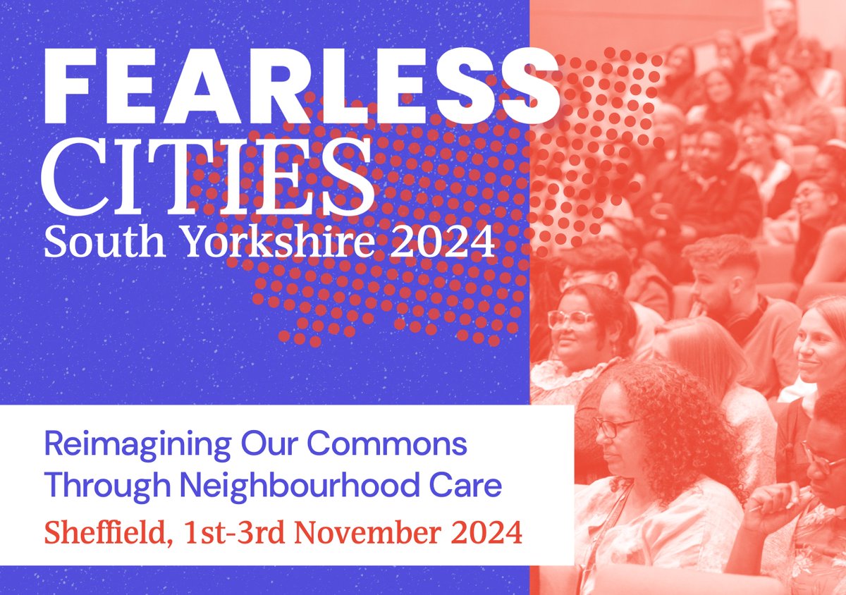 🙌 We're so excited to welcome all the folk joining us over the next 2 days and looking forward to listening, discussing and reimagining our future neighbourhoods together

🔗 fearlesscitiessy.org

#FearlessCities #SouthYorkshire #FutureNeighbourhoods #EverydayCitizenship