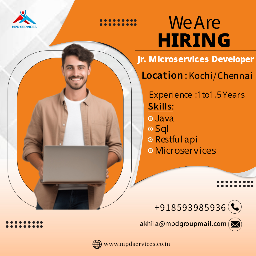 MPDSERVICES's tweet image. We’re Hiring!
💼 Position: Jr. Microservices Developer
📍 Location: Kochi/Chennai
🛠️ Experience: 1 - 1.5 Years required
💼 Skills: Java, SQL, RESTful API, Microservices
Apply now
mpdservices.co.in
#JobOpening #MicroservicesDeveloper #KochiJobs #ChennaiJobs #TechJobs