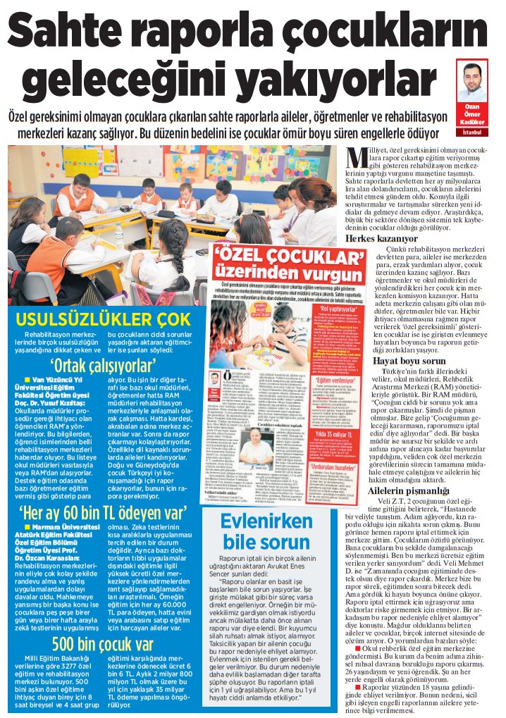 Özel gereksinimi olmayan çocuklara engelli raporu çıkartılıp eğitim veriliyormuş gibi gösteriliyor. Eğitim merkezleri devletten, aileler ise merkezden para alıyor. Düzenin tek kaybedeni çocuklar!

🔺Özel gereksinimi olmayan çocuklara rapor çıkartıp eğitim veriyormuş gibi gösteren