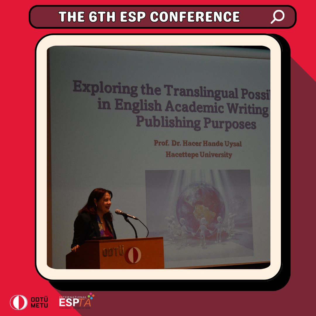 espconference's tweet photo. Prof. Dr. Hande Hacer Uysal delivered her speech titled "Exploring the Translingual Possibilities in English Academic Writing for Publishing Purposes." at the 6th International ESP Conference. 👏
#the6thespconference2024 https://t.co/sMFGUHhCpz