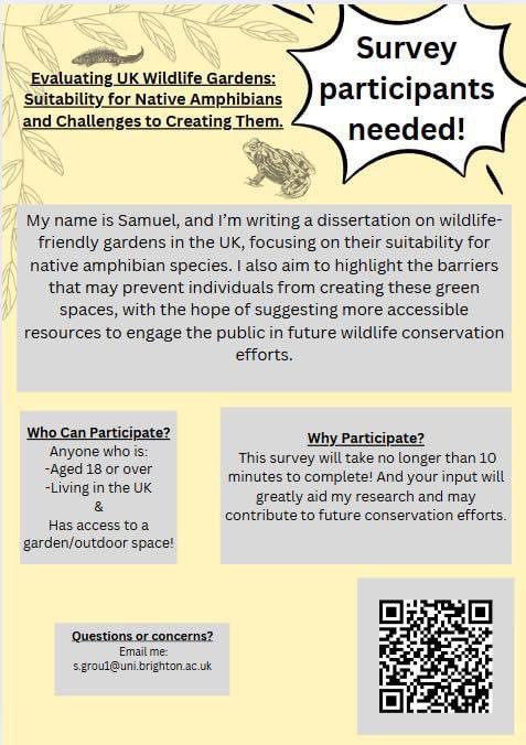Brighton Ecological Society (@brightonecosoc) on Twitter photo If anyone can take 10 mins to support Sam’s dissertation on UK #wildlife gardens then it would be much appreciated! Please reshare too 🐸
app.onlinesurveys.jisc.ac.uk/s/brighton/dis…
<a href="/BrightonEcology/">Brighton Uni Ecology</a> <a href="/BrightonUniGeo/">Uni of Brighton - Geography & Environment</a> <a href="/uniofbrighton/">University of Brighton</a> If anyone can take 10 mins to support Sam’s dissertation on UK #wildlife gardens then it would be much appreciated! Please reshare too 🐸
app.onlinesurveys.jisc.ac.uk/s/brighton/dis…
<a href="/BrightonEcology/">Brighton Uni Ecology</a> <a href="/BrightonUniGeo/">Uni of Brighton - Geography & Environment</a> <a href="/uniofbrighton/">University of Brighton</a>