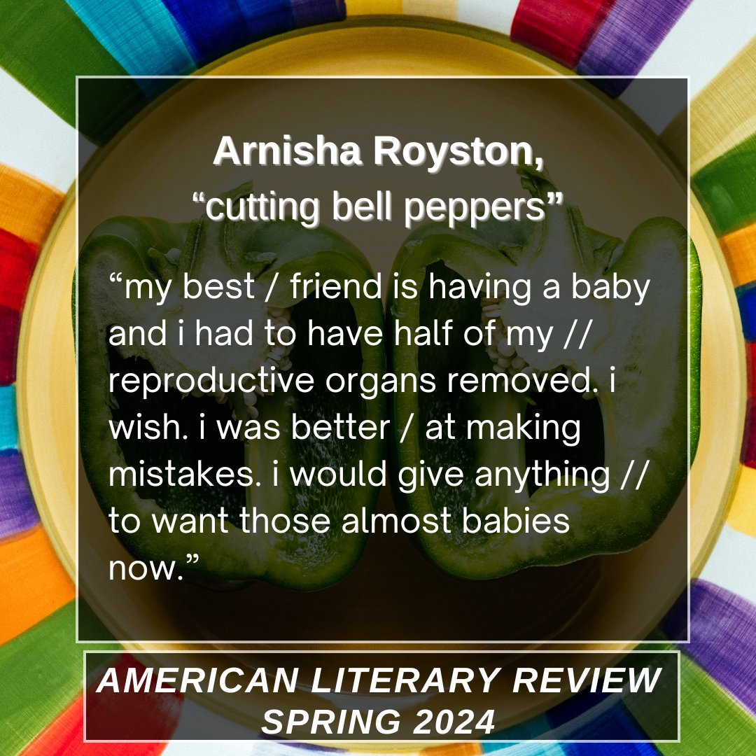ALitReview's tweet image. In the poem &quot;cutting bell peppers,&quot; Arnisha Royston writes with poignancy about how &quot;it isn’t fair to know the hollowness of this body.&quot; Read it now: 
americanliteraryreview.com/2024/03/25/arn…