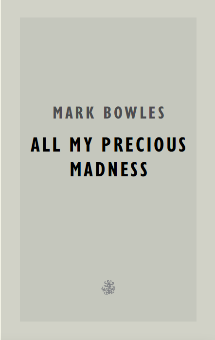 Alex (@alexbibliophile) on Twitter photo Just started to read 'All My Precious Madness' by <a href="/Mark_A_Bowles/">Mark Bowles</a> available from <a href="/GalleyBeggars/">Galley Beggar Press</a>. What a staggering book: I'm totally enthralled by the writing. One of those books that I can hardly wait to get back to (shame about the chores that must be done.) Just started to read 'All My Precious Madness' by <a href="/Mark_A_Bowles/">Mark Bowles</a> available from <a href="/GalleyBeggars/">Galley Beggar Press</a>. What a staggering book: I'm totally enthralled by the writing. One of those books that I can hardly wait to get back to (shame about the chores that must be done.)