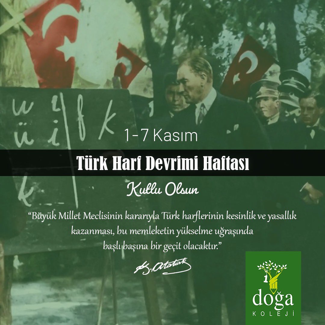 Ulu Önderimiz Mustafa Kemal Atatürk'ün büyük mirası: Türk Harf Devrimi
Bugün, bu devrimin mirasıyla çocuklarımızı uluslararası bireyler olarak yetiştirme misyonumuzu gerçekleştirebiliyoruz. 
#TürkHarfDevrimi Haftası kutlu olsun! #DoğaKoleji #GeleceğeYatırım