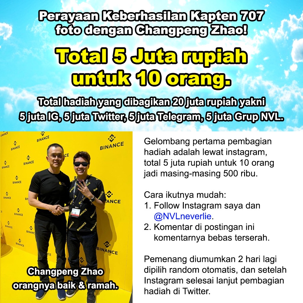 Giveaway instagram perayaan Kapten 707 berhasil foto dengan Changpeng Zhao sudah dimulai: instagram.com/p/DB3odqiSVSN/…

Untuk pembagian di Twitter akan dilakukan setelah Instagram selesai dibagikan.

Terima kasih dukungannya 👍👍