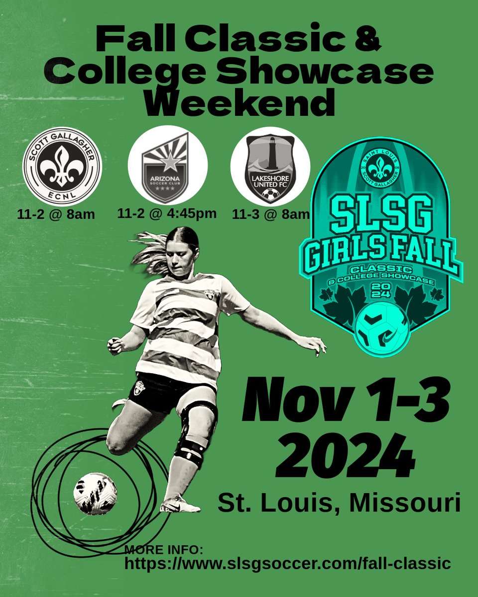 🍀S H O W C A S E W E E K E N D🍀 SLSG Girls Fall Classic College Showcase 
1ST GAME 🆚 SLSG G 07 Elite Green
📍 Creve Coeur Park Soccer Complex, Field 2 @ 8am, 11-2-24
2ND GAME 🆚 Arizona SC DPL Meskill
📍 Creve Coeur Park Soccer Complex, Field 10 @ 4:45pm 11-2-24 
3RD GAME 🆚