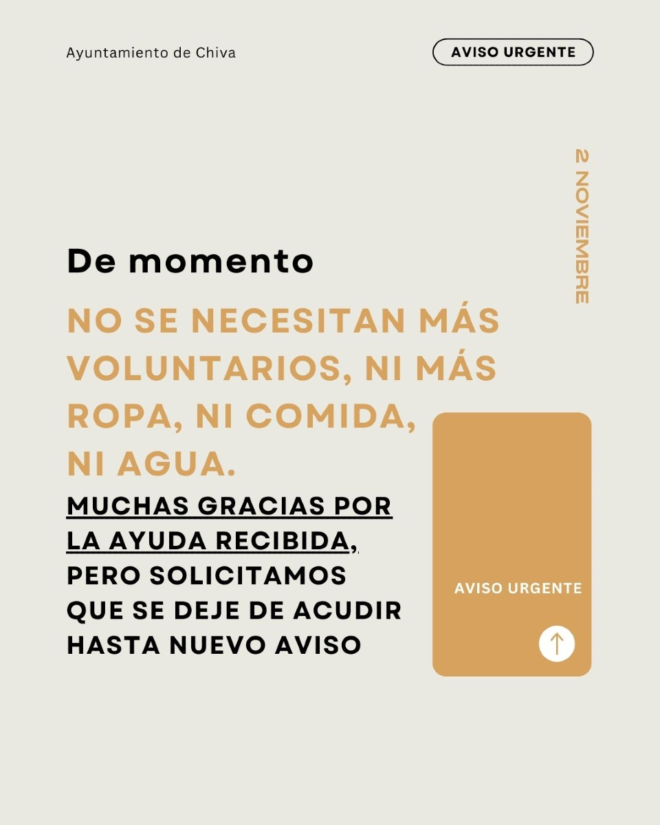#AVISO- Por el momento no son necesarios más voluntarios, ni comida ,ni agua, ni ropa. Muchísimas gracias por la ayuda que hemos recibido, pero solicitamos que se deje de acudir a ayudar hasta nuevo aviso. 
#DANA #CHIVA