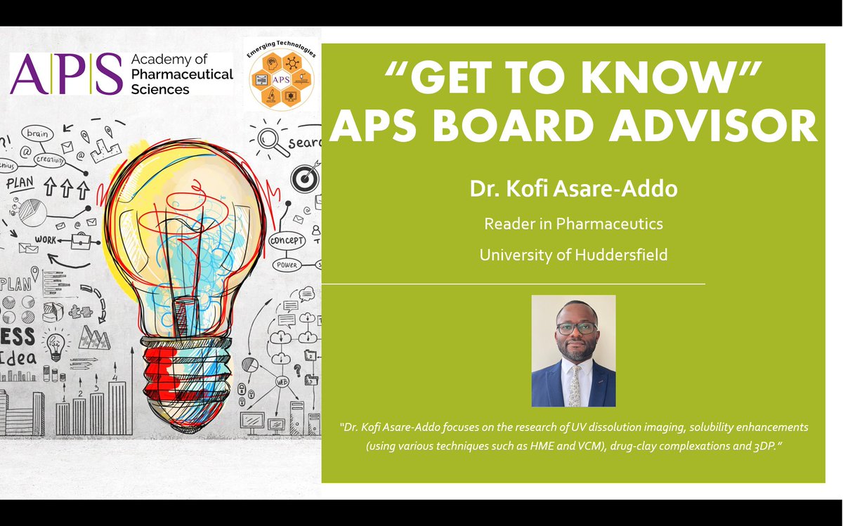 Let's meet the first APS Board Advisor at our FG:
Dr. Kofi Asare-Addo - Reader in Pharmaceutics <a href="/sheffielduni/">The University of Sheffield</a>
Kofi's research focuses on UV dissolution imaging, solubility enhancements (using various techniques such as HME and VCM), drug-clay complexations and 3DP.

#FGExecutives