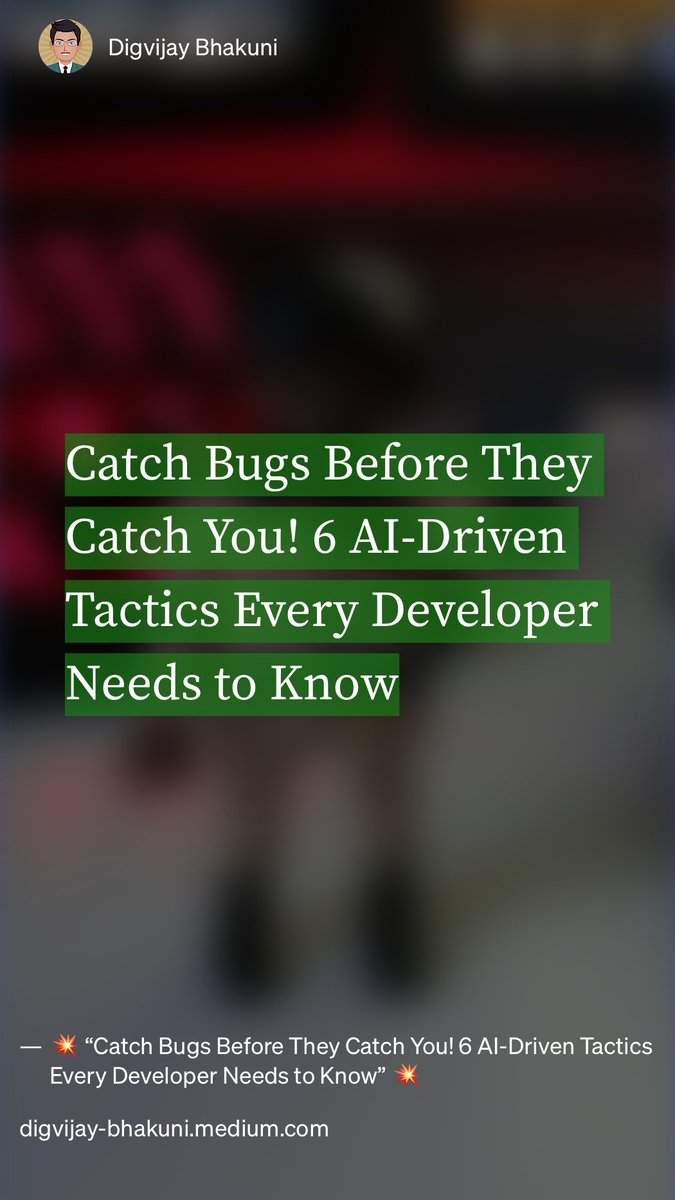 digvijaybhakuni's tweet image. “💥 “Catch Bugs Before They Catch You! 6 AI-Driven Tactics Every Developer Needs to Know” 💥” #sonarqube #development #defectprevention #software #AI #chatgpt  digvijay-bhakuni.medium.com/catch-bugs-bef…