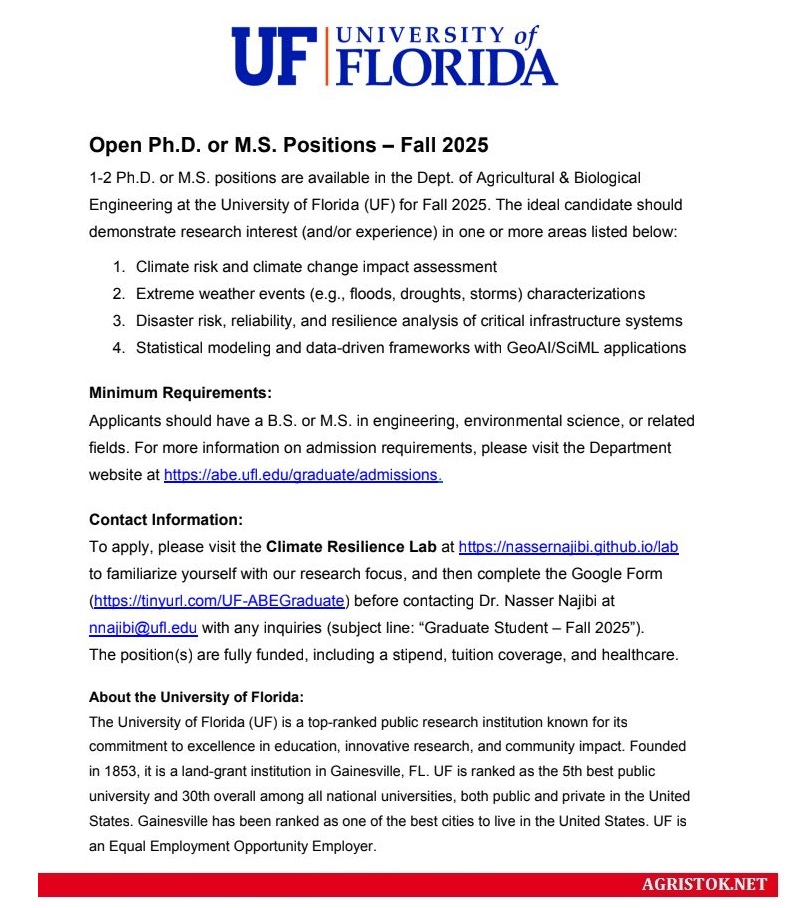 agristok's tweet photo. 1-2 Ph.D. or M.S. positions are available in the Dept. of Agricultural & Biological Engineering at the University of Florida for Fall 2025.
The ideal candidate should demonstrate research interest (and/or experience) in one or more areas listed below:

1. Climate risk and climate change impact assessment
2. Extreme weather events (e.g., floods, droughts, storms) characterizations
3. Disaster risk, reliability, and resilience analysis of critical infrastructure systems
4. Statistical modeling and data-driven frameworks with GeoAI/SciML applications

Minimum Requirements: Applicants should have a B.S. or M.S. in engineering, environmental science, or related fields. For more information see details below! ... via @agristok