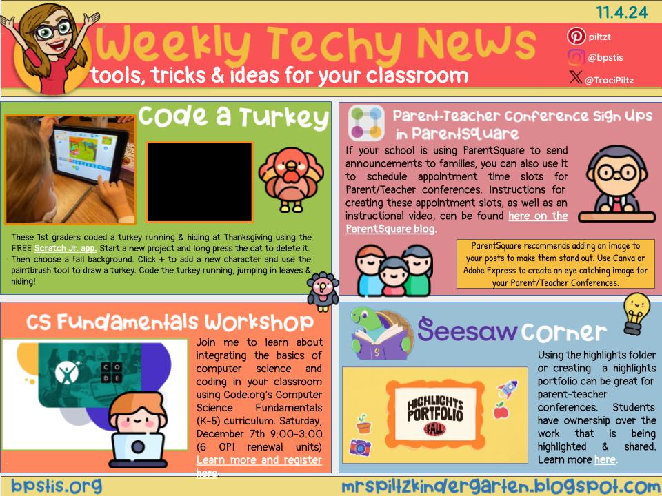 📰Weekly Tech-y News📰
🦃Read "How to Catch a Turkey" by <a href="/WallysBooks/">AdamWallace</a> then code a turkey in <a href="/ScratchJr/">ScratchJr</a> 
📋Conference sign ups in <a href="/ParentSquare/">ParentSquare</a>
💻<a href="/codeorg/">Code.org</a> CS Fundamentals workshop 12/7
📓Showcase students' best work in a Highlights Portfolio on <a href="/Seesaw/">Seesaw</a> 
➡️bit.ly/40vVyyN⬅️