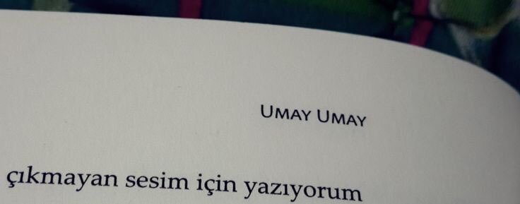 “Çıkmayan sesim için yazıyorum.”