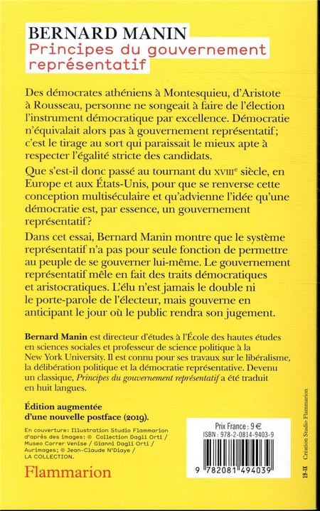 Disparition du philosophe et politiste, Bernard Manin, auteur des « Principes du gouvernement représentatif », qui partout vacillent : élections, indépendances des gouvernants, liberté de l’opinion publique, décisions mises à l’épreuve de la discussion.