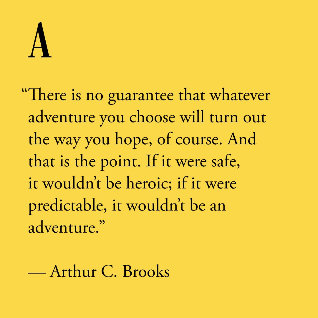 If you’re stuck in a rut, you might try going on a physical or mental adventure, <a href="/arthurbrooks/">Dr. Arthur Brooks</a> writes: “Even if your heroic exploits prove to be more uncomfortable or painful than you expected, that, too, is part of your journey.” theatln.tc/5Q7OL0Ke