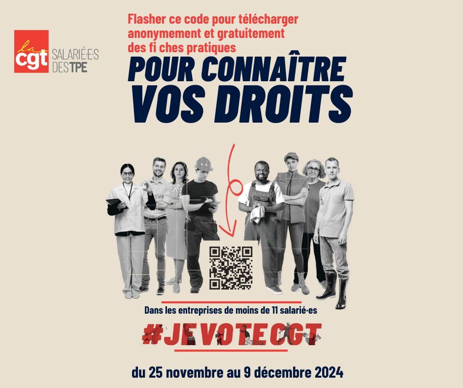 #jevoteCGT  #électionsTPE
Elections dans les entreprises de moins de 11 salariés.
Du25 novembre au 9 décembre 2024.
