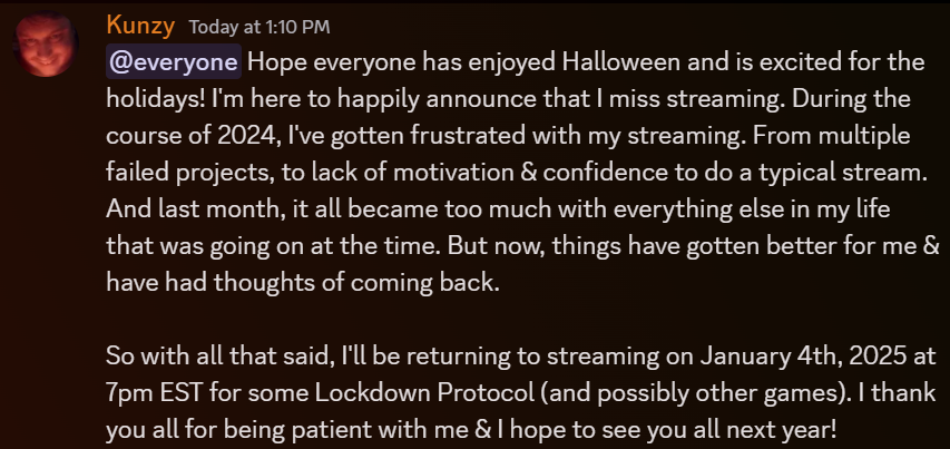 TheRealKunzy's tweet photo. TL:DR I'm returning to streaming on January 4th, 2025 for some Lockdown Protocol https://t.co/zrEUYYDPyQ