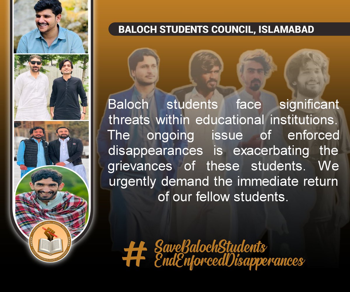 BSCIslamabad's tweet photo. Baloch students face significant threats within educational institutions. The ongoing issue of enforced disappearances is exacerbating the grievances of these students. We urgently demand the immediate return of our fellow students.

#SaveBalochStudents
#EndEnforcedDisappearances https://t.co/rDmqUy4cCX