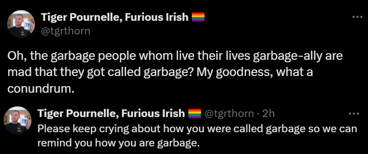 GayPenguins1's tweet photo. Don't worry your sensitive little authoritarian head @tgrthorn, us so-called 'garbage people' are proud to be garbage since your type of person is the alternative. #ProudGarbage https://t.co/fb3QJuU85k