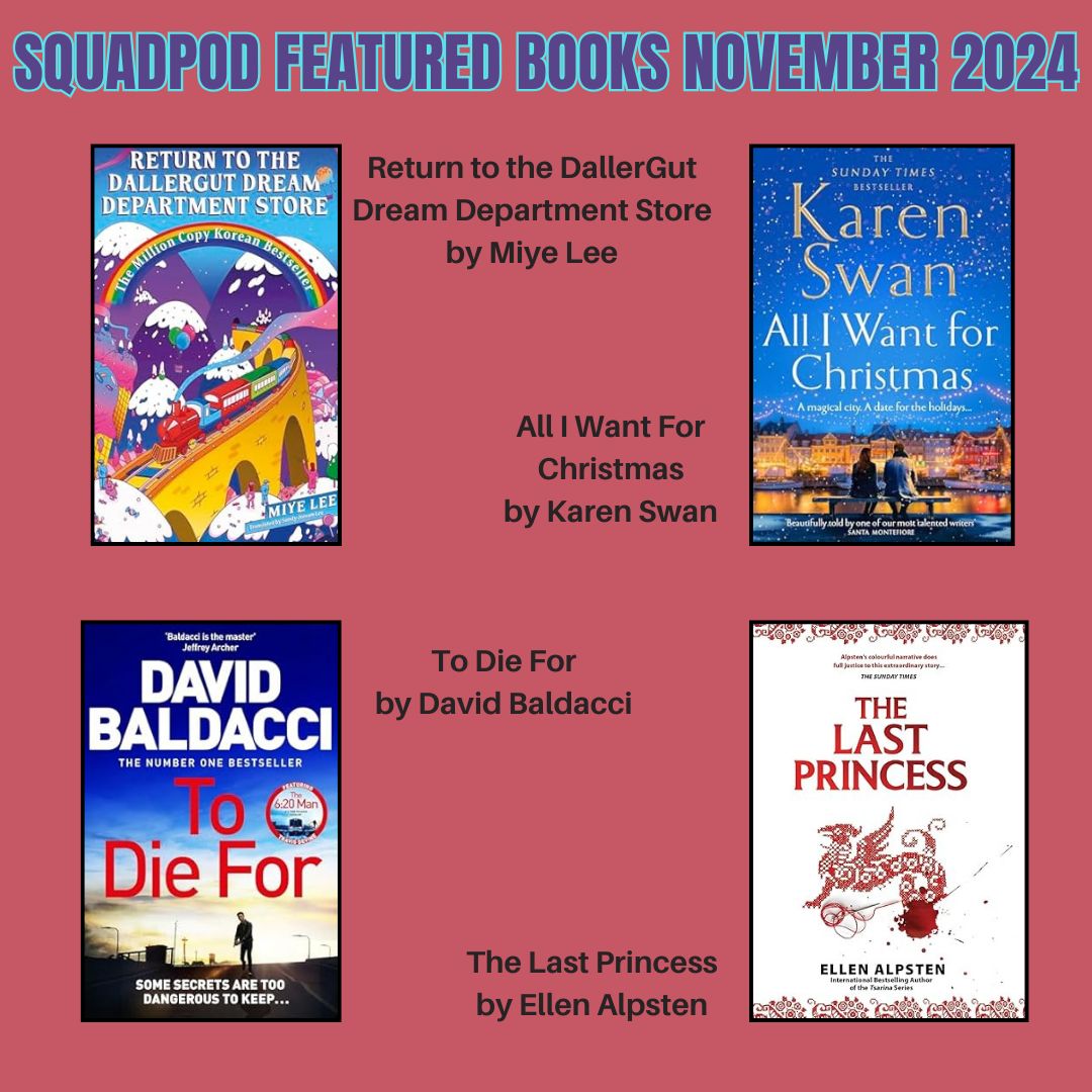 The SquadPod Collective (@squadpod3) on Twitter photo <a href="/ruthywriter/">Ruth Kelly</a> <a href="/panmacmillan/">Pan Macmillan</a> In Nov we are also excited to be featuring:
#ReturnToTheDallerGutDreamDepartmentStore by Miye Lee tns <a href="/sandyjoosunlee/">Sandy Joosun Lee</a> (07/11)
#AllIWantForChristmas by <a href="/KarenSwan1/">Karen Swan</a> (out now)
#ToDieFor by <a href="/davidbaldacci/">David Baldacci</a> (07/11)
& #TheLastPrincess by <a href="/EAlpsten_Author/">Ellen Alpsten - books don't run out of battery</a> (07/11)
Great books on the menu! <a href="/ruthywriter/">Ruth Kelly</a> <a href="/panmacmillan/">Pan Macmillan</a> In Nov we are also excited to be featuring:
#ReturnToTheDallerGutDreamDepartmentStore by Miye Lee tns <a href="/sandyjoosunlee/">Sandy Joosun Lee</a> (07/11)
#AllIWantForChristmas by <a href="/KarenSwan1/">Karen Swan</a> (out now)
#ToDieFor by <a href="/davidbaldacci/">David Baldacci</a> (07/11)
& #TheLastPrincess by <a href="/EAlpsten_Author/">Ellen Alpsten - books don't run out of battery</a> (07/11)
Great books on the menu!