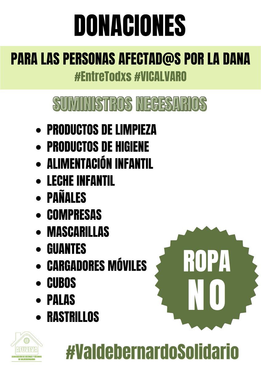▶️ Recogida Solidaria Vecinal Ayuda afectad@s por la DANA 
>> Sábado y Domingo 2 y 3 Noviembre 
>> <a href="/Afuveva/">AFUVEVA</a> (Pza Rosa Chacel valdebernardo) 

 Material q se necesita Pañales,Compresas,Palas,Pilas,Mascarillas,Guantes...  #SolidaridadVecinal #Vicálvaro