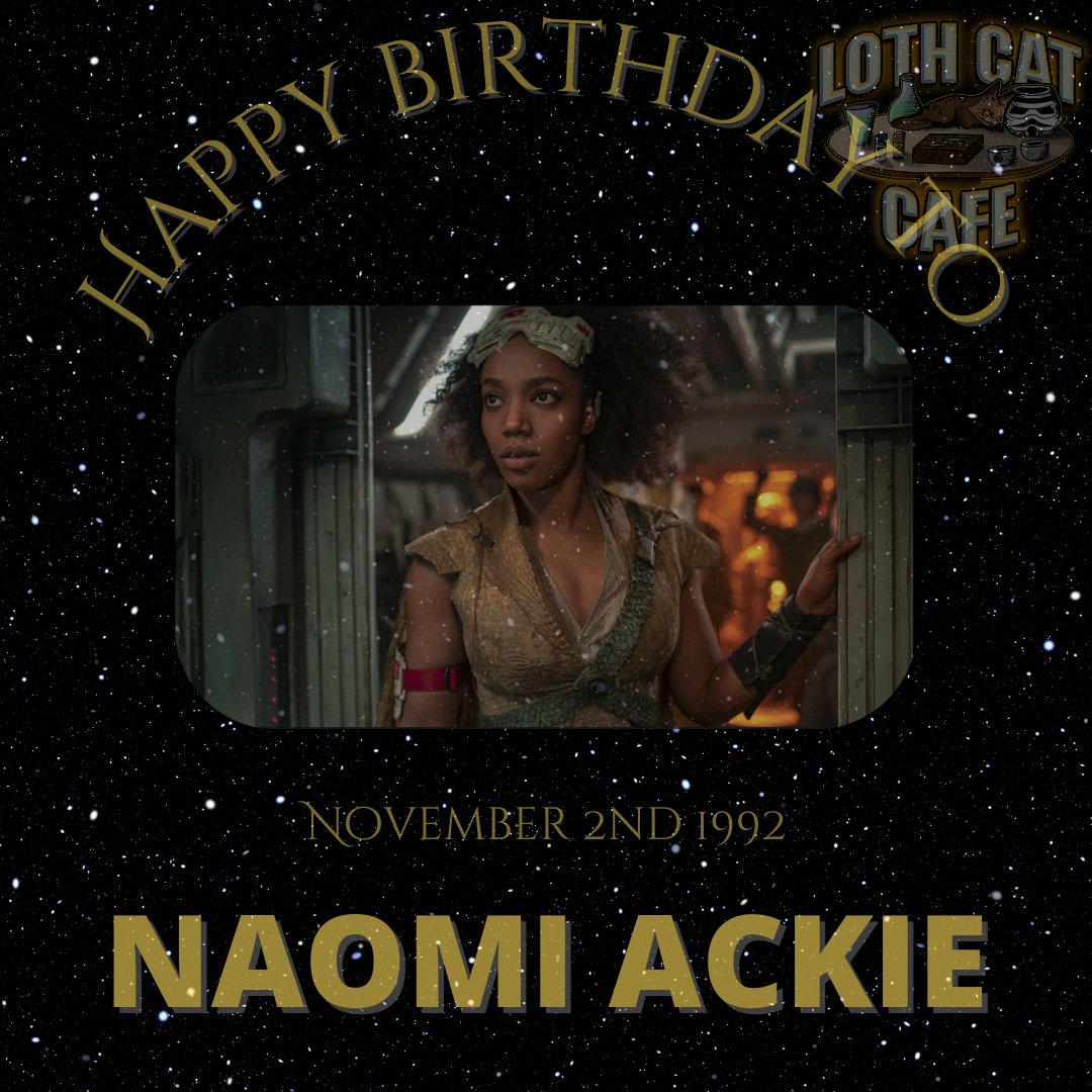 Today we wish a very happy birthday to Naomi Ackie, who played Jannah  in The Rise of Skywalker!

#Starwars #Swtwt #lothcatlovers #lothcatoftheweek #AndorSeason2 #catsoftiktok #starwarsahsoka #catsfacebook #StarWarsOutlaws #themandalorian #kitty #kittensofinstagram #starwarsfan
