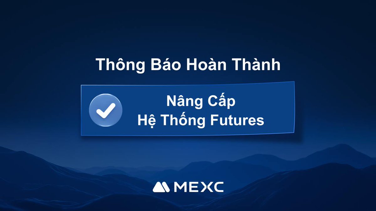 MEXCVietnam's tweet photo. 🔥#MEXC hoàn thành nâng cấp hệ thống Futures (10/11)
#MEXCer thân mến,
#MEXC đã hoàn thành nâng cấp hệ thống Futures được lên lịch vào ngày 10/11/2024 (Giờ VN).
Cảm ơn bạn đã ủng hộ #MEXC Futures!
👉Chi tiết: https://t.co/oGfums4H1T https://t.co/x45JQ1ZIhI