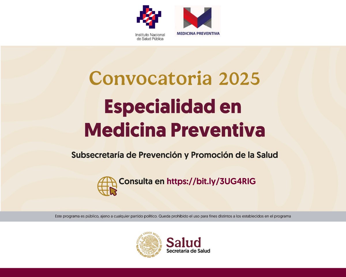 SSalud_mx's tweet photo. Convocatoria 2025 I Especialidad en Medicina Preventiva 🩺

¡Atención médicas y médicos!  🩺

Se abren las inscripciones para la Especialidad en Medicina Preventiva 2025. ¡La oportunidad de marcar la diferencia en la salud pública está en tus manos!

¡Inscríbete ya!

Consulta las bases en ➡ https://t.co/JXuasTuqeG