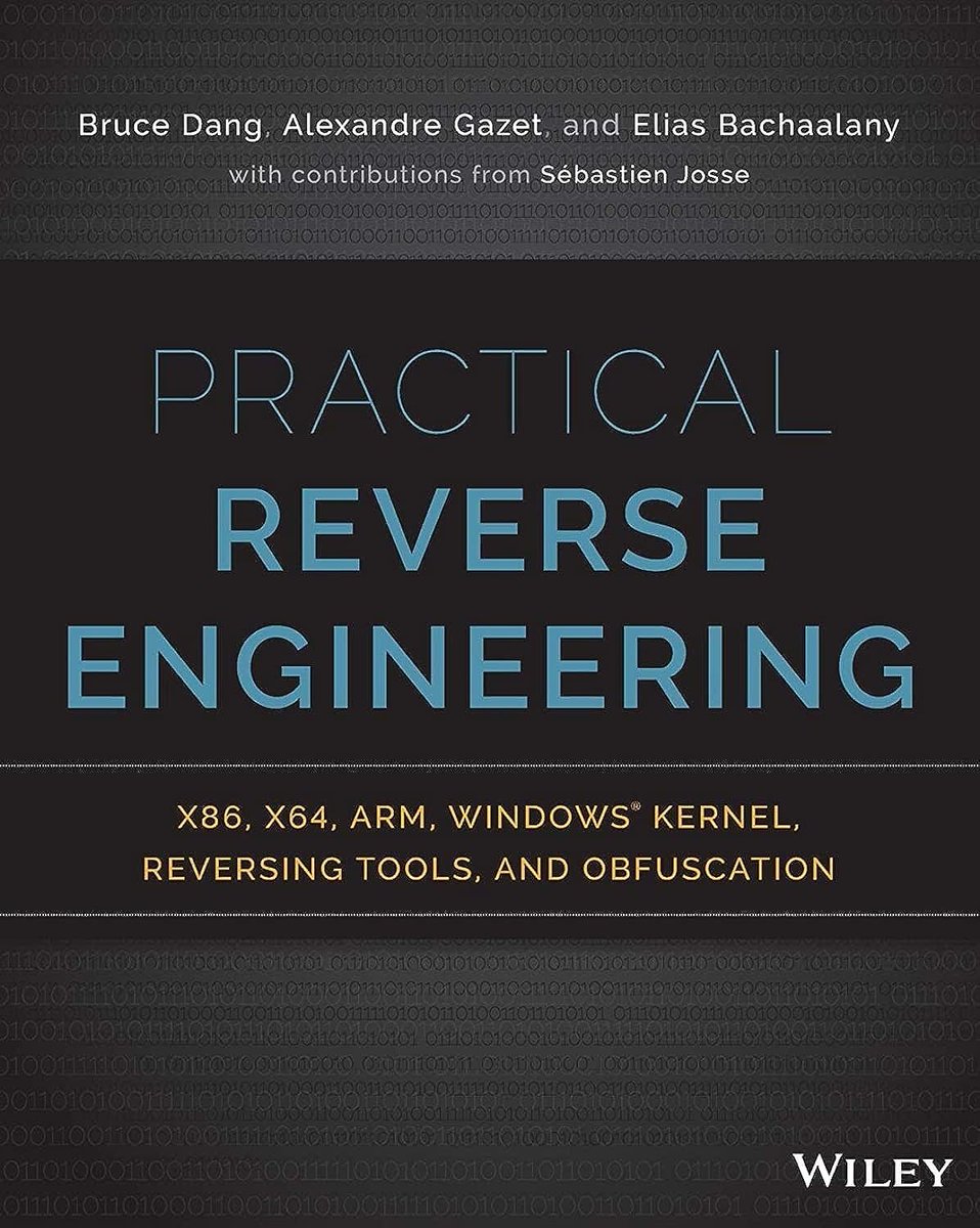 Practical Reverse Engineering: x86, x64, ARM, Windows Kernel, Reversing Tools, and Obfuscation
Rather than focusing on how to operate tools like IDA or OllyDbg, this book aims to cultivate a mindset geared toward unraveling how software systems function at their most fundamental