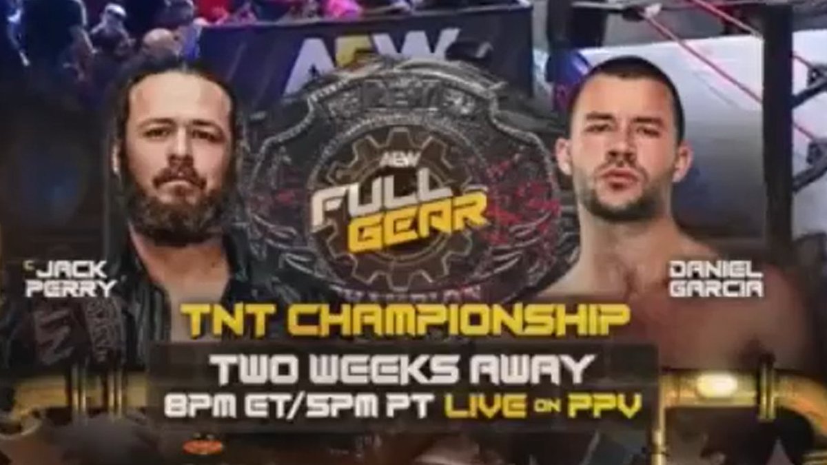 RealJackCassidy's tweet image. Jack Perry vs Daniel Garcia for the TNT Championship is OFFICIAL for Full Gear! LFG! 🔥
#AEWCollision