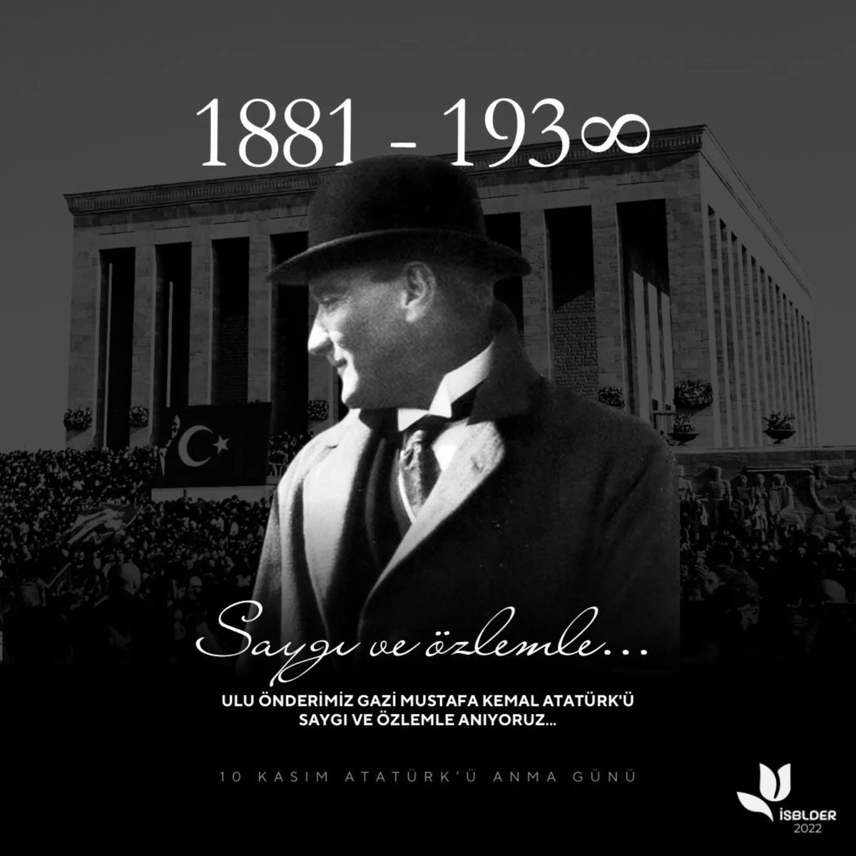 SAYGI, SEVGİ VE ÖZLEMLE ANIYORUZ!

İstiklal Savaşımızın Başkumandanı ve Cumhuriyetimizin kurucusu Gazi Mustafa Kemal Atatürk'ü, O'nun şahsında dava ve silah arkadaşlarını, istiklal mücadelemizin tüm kahramanlarını bir kez daha minnetle, saygıyla ve rahmetle anıyoruz.