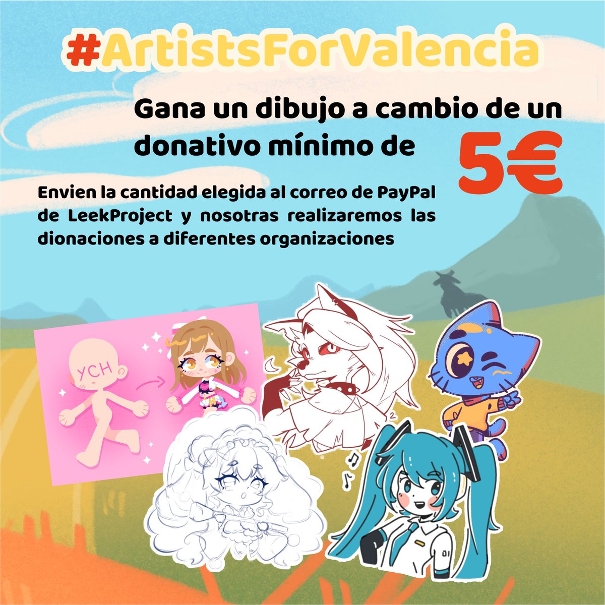 En Miku Por España nos unimos a #ArtistsForValencia para recaudar fondos

Entre cinco artistas nos turnaremos para daros un dibujo del personaje que queráis a cambio de vuestro apoyo a las víctimas de la DANA. Correo y más detalles a continuación. ¡Responded o enviad un MD!