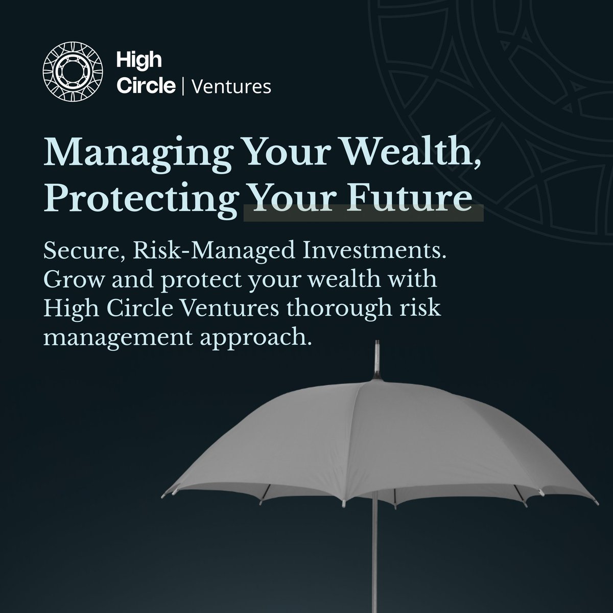 High Circle Ventures prioritizes your financial security. With our risk-managed investment strategies, your wealth is protected and poised for long-term growth.

#RiskManagement #WealthProtection #SecureInvesting #HCVentures #HighCircleVentures #HighCircle