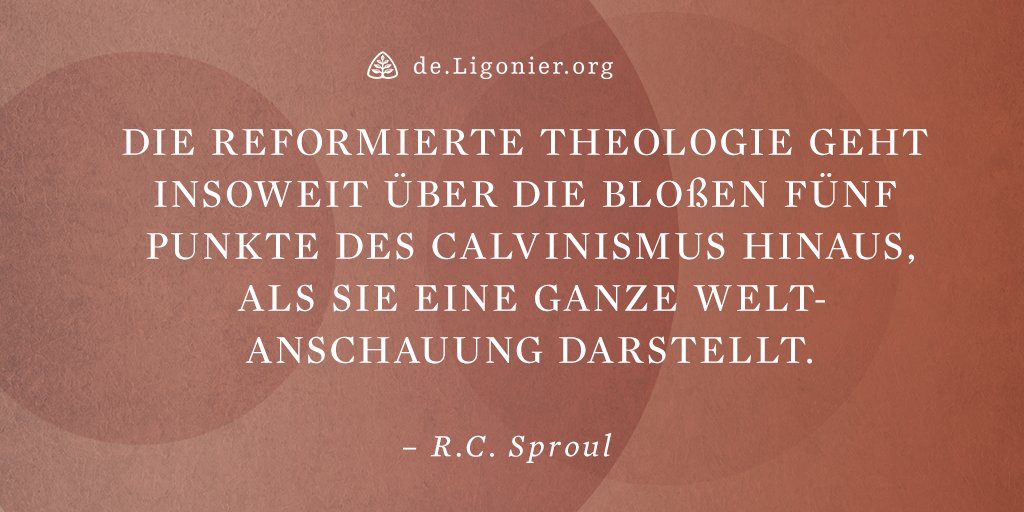 Die reformierte Theologie geht insoweit über die bloßen fünf Punkte des Calvinismus hinaus, als sie eine ganze Weltanschauung darstellt. - R.C. Sproul

#ReformierteTheologie #Calvinismus #Weltanschauung #FünfPunkte