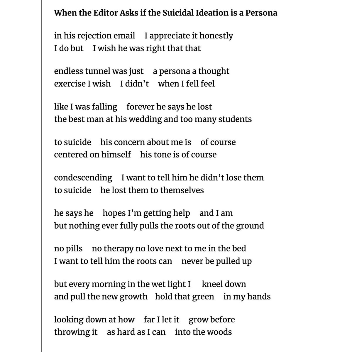I’m very excited to have two new poems in Sonora Review (<a href="/sonorareview/">Sonora Review</a>)! Here’s the first one, “When the Editor Asks if the Sucidial Ideation is a Persona”. A big thanks to Jo Blair Cipriano (<a href="/joblaircipriano/">jo blair cipriano</a>) for believing in this one. 

TW/CW: suicidal ideation