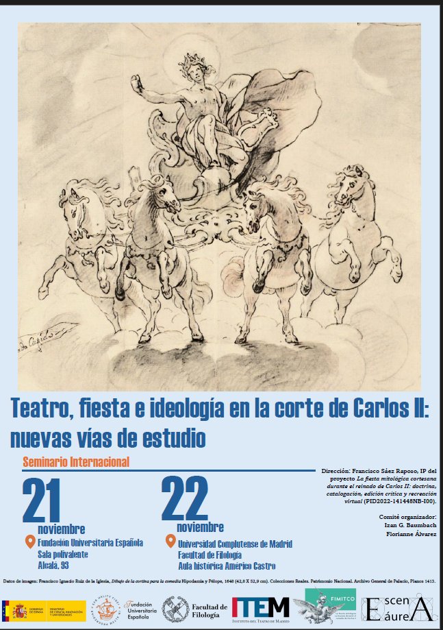 fimitco's tweet image. 📜✨ ¡Estáis invitados al **Seminario Internacional “Teatro, fiesta e ideología en la corte de Carlos II: nuevas vías de estudio”! ✨📜

 #seminariointernacional #teatro #siglodeoro #historia #carlosii #investigación #universidadcomplutense  #cultura  #Madrid