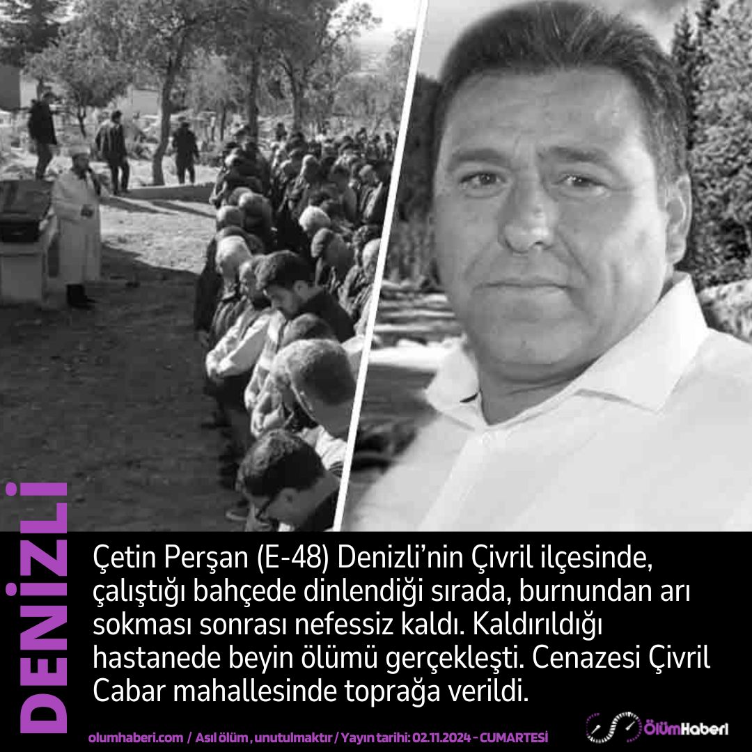 OlumHaberi's tweet photo. Çetin Perşan (E-48) Denizli Çivril’de burnundan arı sokması sonucu nefessiz kalarak yaşamını yitirdi.
https://t.co/mbtPBSA6uC #CetinPersan #Denizli #Civril #vefat #cenaze #arısokması https://t.co/byK5jcIV53