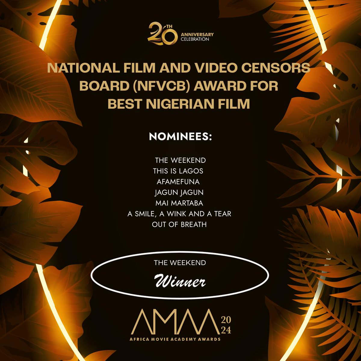 WINNER OF THE #20thAMAAwards NATIONAL FILM AND VIDEO CENSORS BOARD (NFVCB) AWARD FOR BEST NIGERIAN FILM 

#AMAATurns20