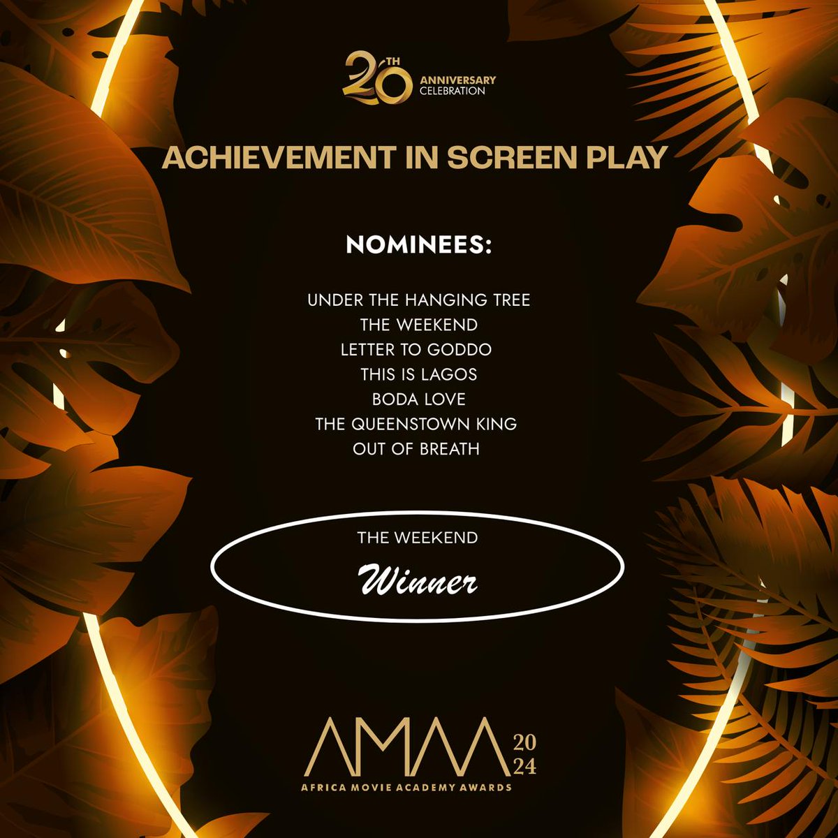 WINNER OF THE #20thAMAAwards AWARD FOR ACHIEVEMENT IN SCREENPLAY 

#AMAATurns20