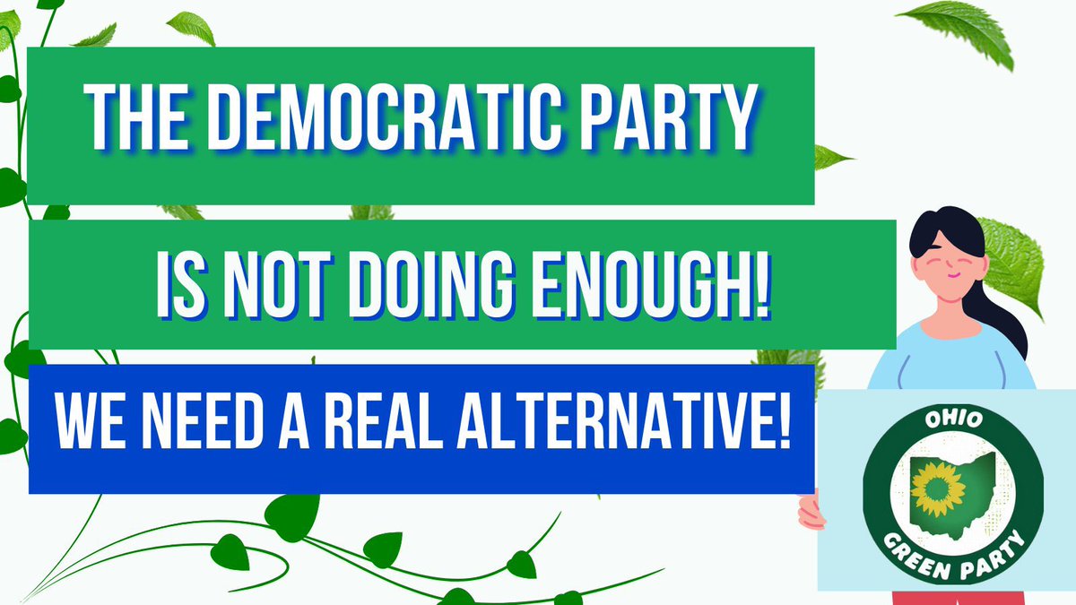 OhioGreenParty's tweet photo. It is not the job of the Green Party to win elections for the Democrats. If you want the votes of left-wing Green Party supporters, start by having a left-wing platform first. We will not vote for parties of deportation, war, strike-breakers, and environmental degradation. https://t.co/4Vwc7EYZyG