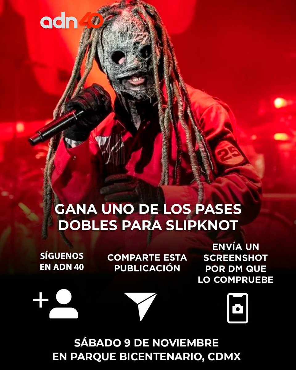 adnnoticiasmx's tweet image. 🎤 ¿Quieres ir a ver a @slipknot? 🎶🤘

En adn40 te regalamos pases dobles 🎫 Participa en esta dinámica  👇