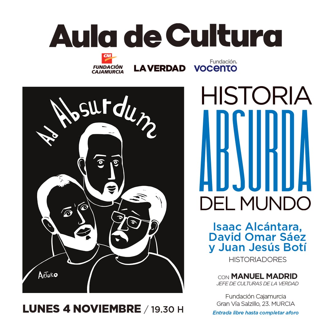 Este lunes 4 de noviembre tres invitados que son talento #RMurcia de los que aprender mucho de historia del mundo, <a href="/AdAbsurdum/">Ad Absurdum</a> trasladan la clase al Aula de Cultura de <a href="/laverdad_es/">laverdad_es</a> y <a href="/FCajamurcia/">Fundación Cajamurcia</a> <a href="/Vocento/">Vocento</a> <a href="/esferalibros/">La Esfera de los Libros</a>