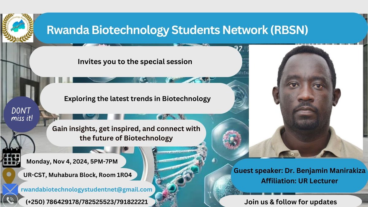 Exciting session on the latest trends in Biotechnology!

📅 Nov 4, 2024
⏰ 5-7 PM
📍 UR-CST, Muhabura Block, Room 1R04
🎤 Guest: Dr. Benjamin Manirakiza

Don’t miss out on insights &amp; connections!
#Biotechnology #Innovation #RBSN