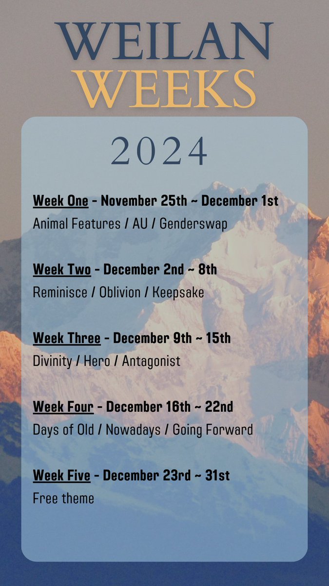 The prompts for our 5-week long "Weilan Weeks 2024" event are here! 

Join #WeilanWeeks2024 from November 25th until December 31st.

Remember to use the hashtag #WeilanWeeks2024 and tag us <a href="/WeilanWeek/">Weilan Weeks 2024</a> so we can find your works and rt! 

 #镇魂 #巍澜 #zhenhun #weilan #진혼 #웨이란